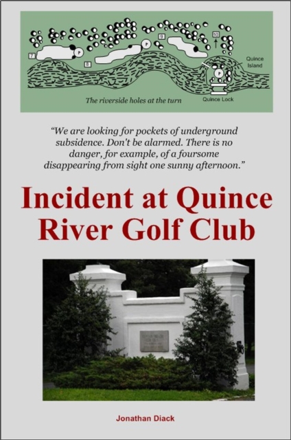 Incident at Quince River Golf Club