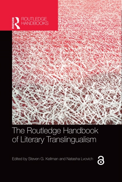 Routledge Handbook of Literary Translingualism