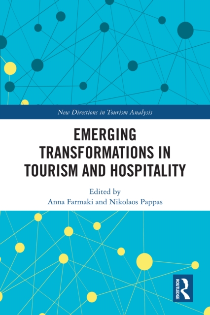 Emerging Transformations in Tourism and Hospitality