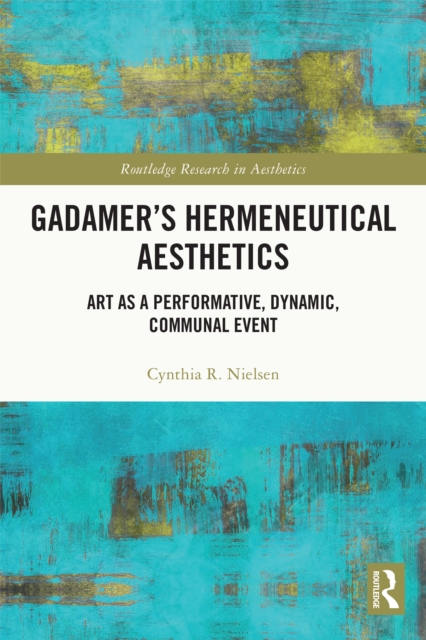Gadamer's Hermeneutical Aesthetics