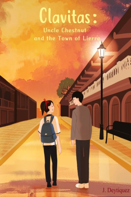 Clavitas: Uncle Chestnut and the Town of Lierre