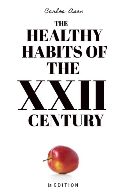 Healthy Habits of the XXII Century