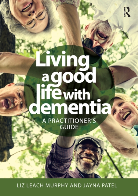 Living a good life with Dementia