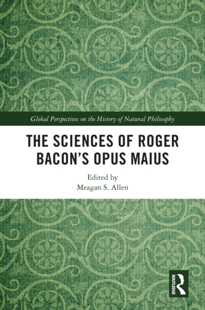 Sciences of Roger Bacon's Opus Maius