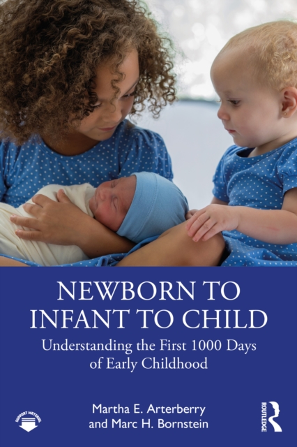 Newborn to Infant to Child