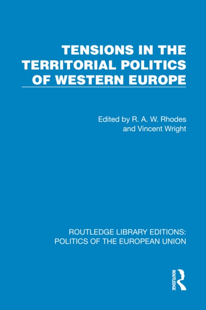 Tensions in the Territorial Politics of Western Europe