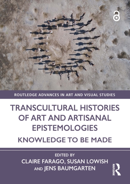 Transcultural Histories of Art and Artisanal Epistemologies
