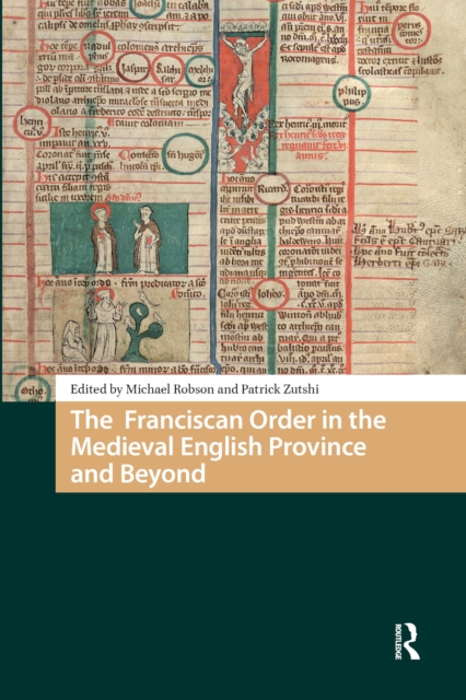 Franciscan Order in the Medieval English Province and Beyond