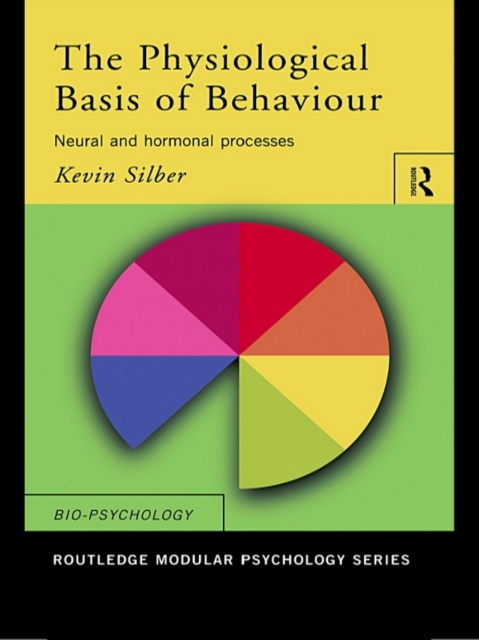 The Physiological Basis of Behaviour
