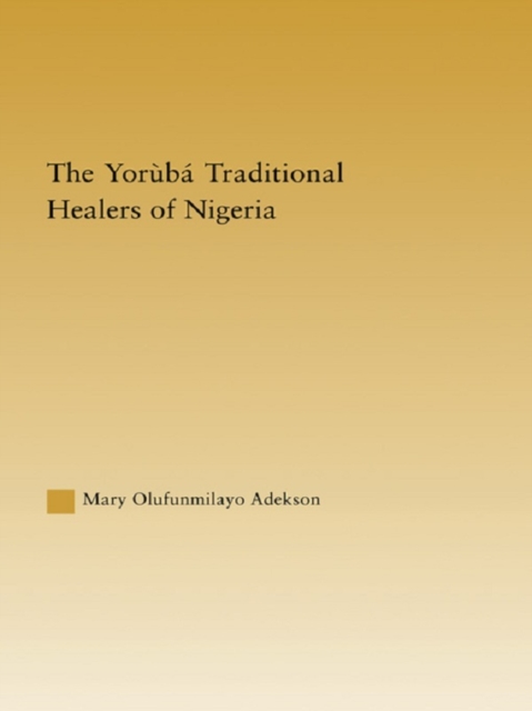 Yoruba Traditional Healers of Nigeria