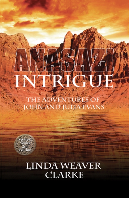 Anasazi Intrigue: The Adventures of John and Julia