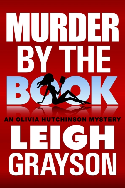 Murder by the Book (An Olivia Hutchinson Mystery, Episode 4)