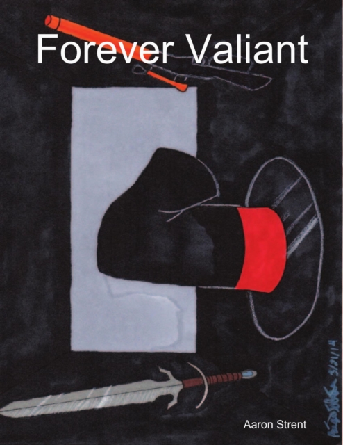Forever Valiant