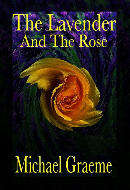 Lavender and the Rose