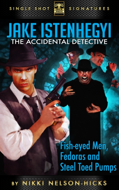 Fish-Eyed Men, Fedoras, and Steel-toed Pumps