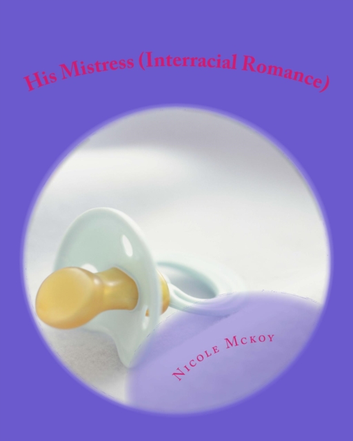 His Mistress (Interracial Romance)