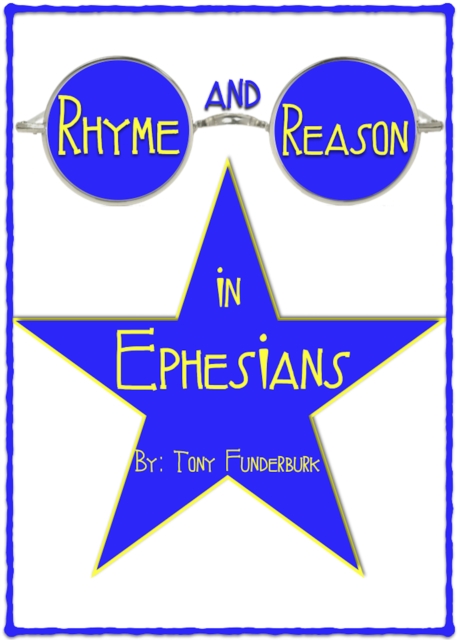 Rhyme And Reason In Ephesians