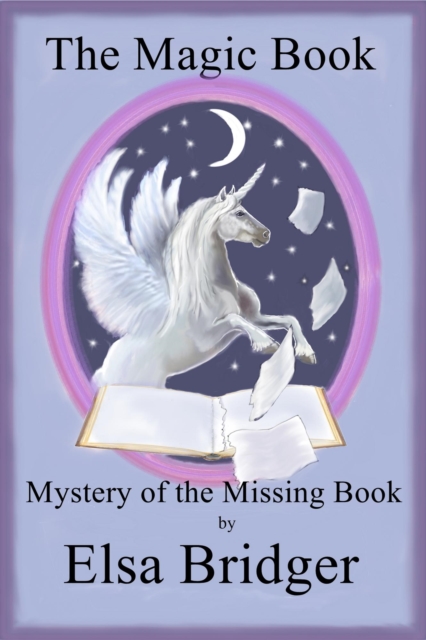 Magic Book Series, Book 4: Mystery of the Missing Book