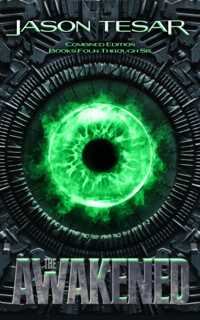 Combined Edition: The Awakened Books Four Through Six