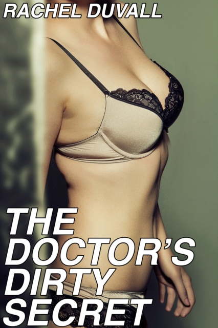Doctor's Dirty Secret