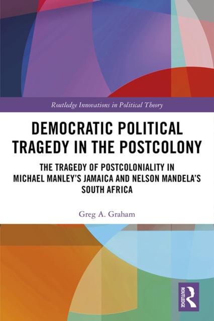 Democratic Political Tragedy in the Postcolony