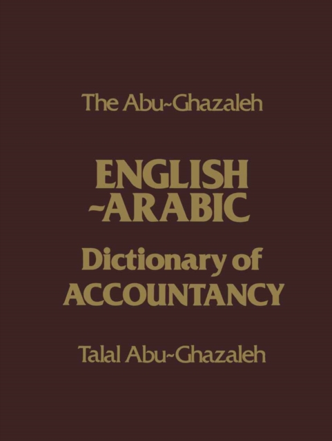Abu-Ghazaleh English-Arabic Dictionary of Accountancy
