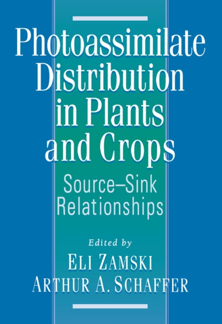 Photoassimilate Distribution Plants and Crops Source-Sink Relationships