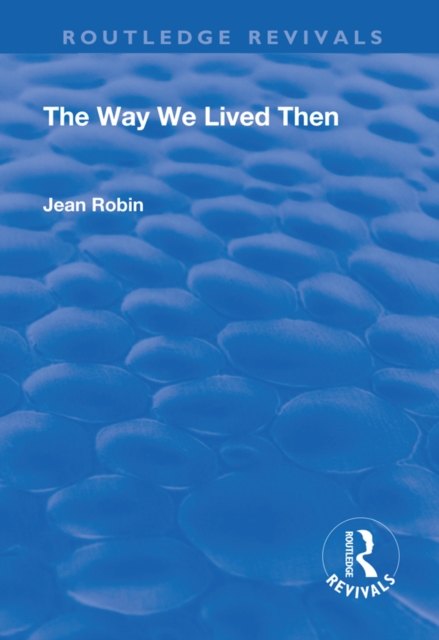 Way We Lived Then