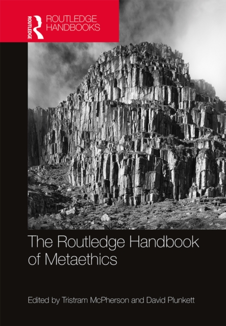 Routledge Handbook of Metaethics