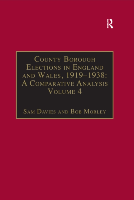 County Borough Elections in England and Wales, 1919-1938: A Comparative Analysis