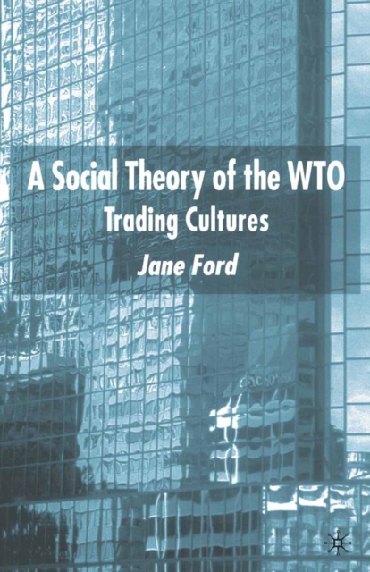 Social Theory of the WTO