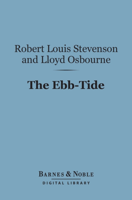 Ebb-Tide: A Trio and Quartette (Barnes & Noble Digital Library)