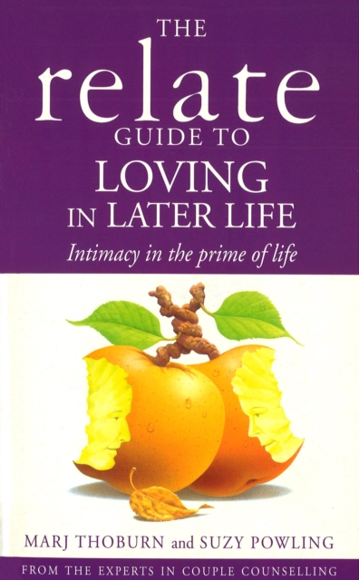 Relate Guide To Loving In Later Life