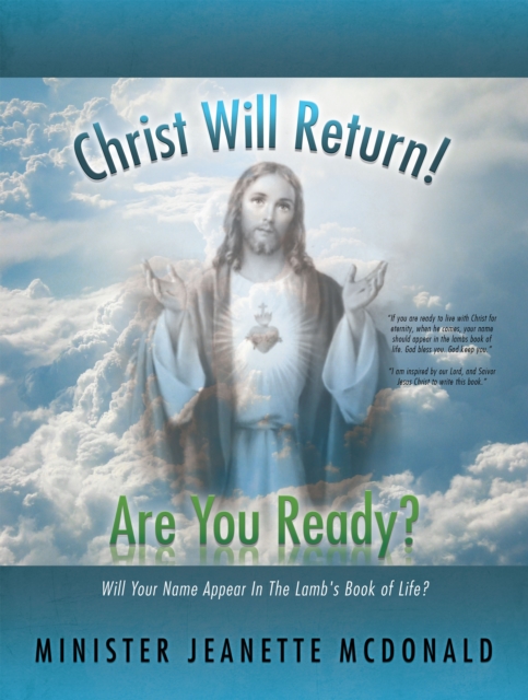Christ Will Return! Are You Ready?