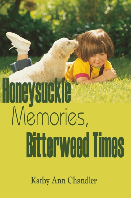 Honeysuckle Memories, Bitterweed Times