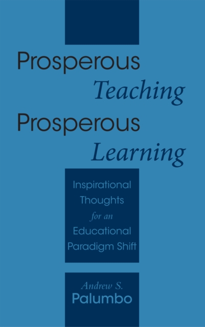Prosperous Teaching Prosperous Learning