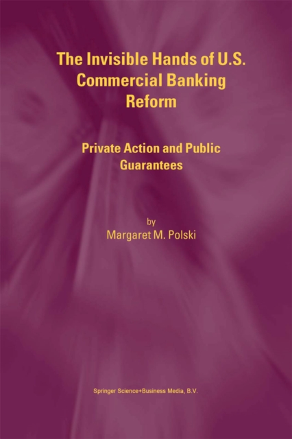 Invisible Hands of U.S. Commercial Banking Reform