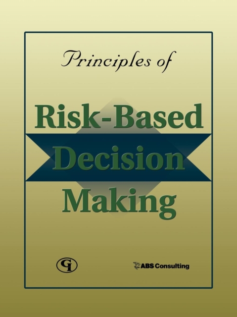 Principles of Risk-Based Decision Making