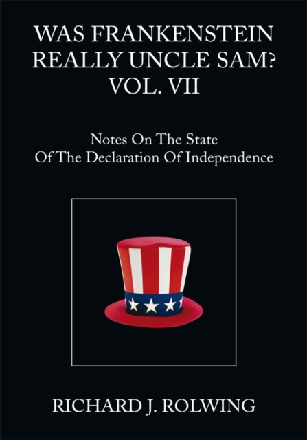 Was Frankenstein Really Uncle Sam? Vol. Vii