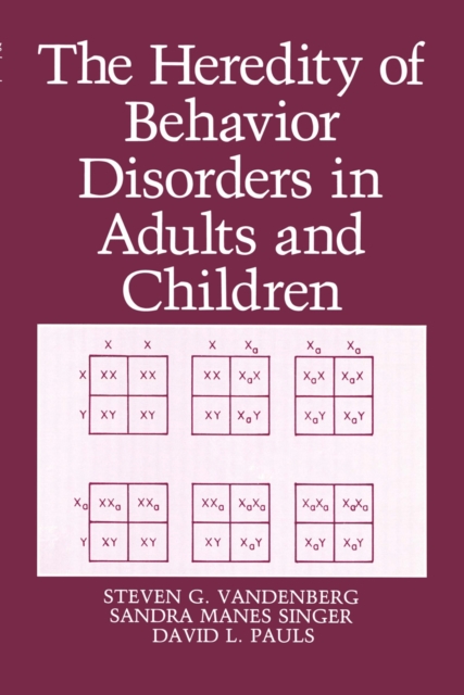 Heredity of Behavior Disorders in Adults and Children
