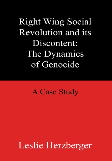 Right Wing Social Revolution and Its Discontent: the Dynamics of Genocide