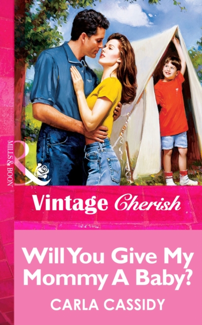 Will You Give My Mommy A Baby? (Mills & Boon Vintage Cherish)