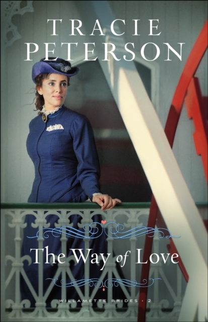 Way of Love (Willamette Brides Book #2)