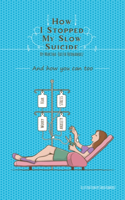 How I Stopped My Slow Suicide