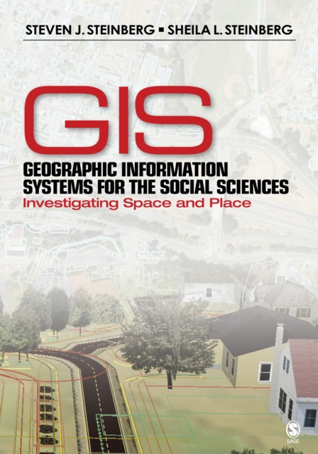 Geographic Information Systems for the Social Sciences