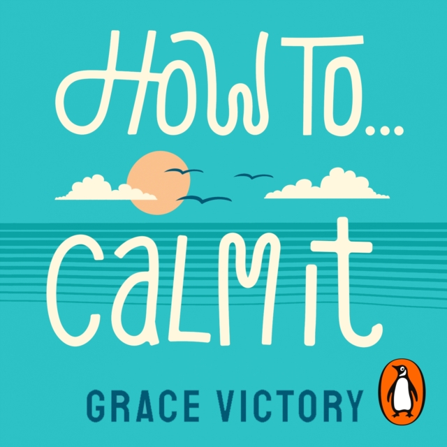 How To Calm It
