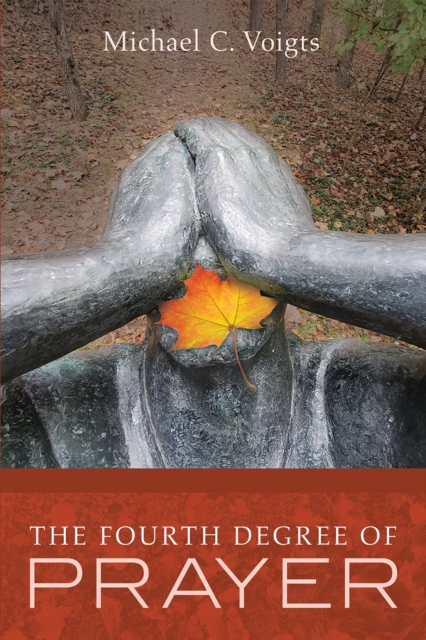 Fourth Degree of Prayer