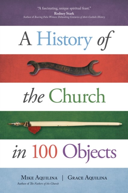 History of the Church in 100 Objects