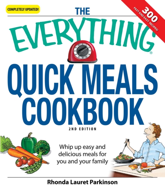 Everything Quick Meals Cookbook