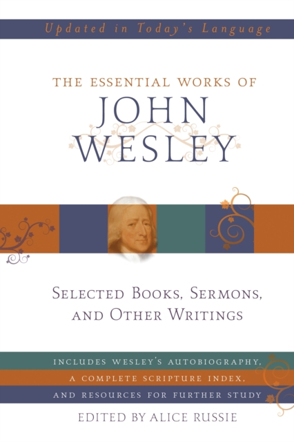 Essential Works of John Wesley